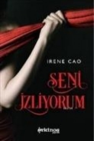 Kniha Seni Izliyorum Irene Cao