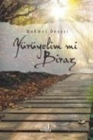 Livre Yürüyelim mi Biraz Mehmet Deveci