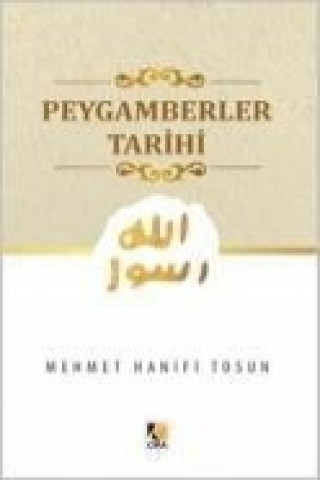 Knjiga Peygamberler Tarihi Mehmet Hanifi Tosun