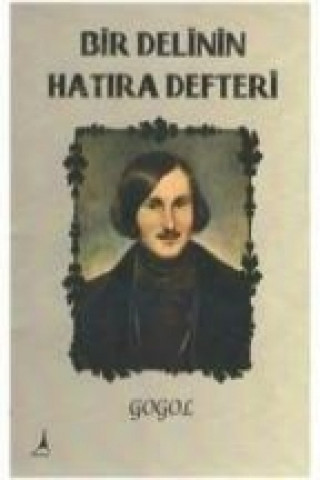 Kniha Bir Delinin Hatira Defteri Nikolay Vasilyevic Gogol