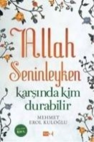 Book Allah Seninleyken Karsinda Kim Durabilir Mehmet Erol Kuloglu