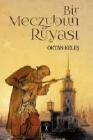 Книга Bir Meczubun Rüyasi Oktan Keles