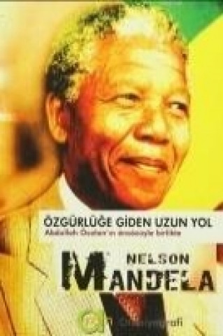 Buch Özgürlüge Giden Uzun Yol Nelson Mandela