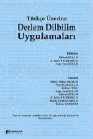 Kniha Türkce Üzerine Derlem Dilbilim Uygulamalari sükrü Haluk Akalin