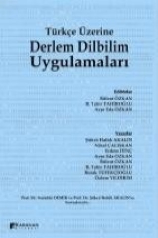 Libro Türkce Üzerine Derlem Dilbilim Uygulamalari sükrü Haluk Akalin