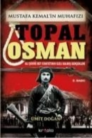 Carte Mustafa Kemalin Muhafizi Topal Osman Ümit Dogan