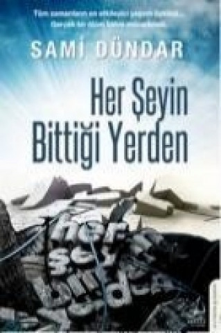 Livre Her Seyin Bittigi Yerden Sami Dündar