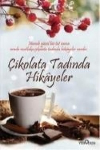 Carte Cikolata Tadinda Hikayeler Akif Bayrak