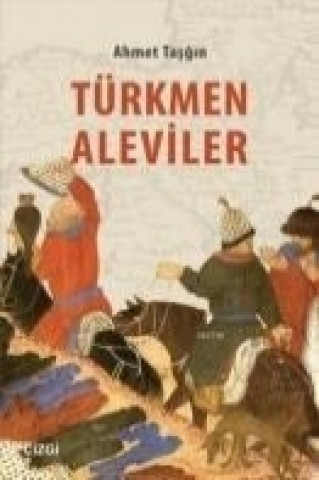 Könyv Türkmen Aleviler Ahmet Tasgin