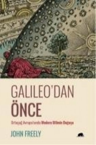 Kniha Galileodan Önce John Freely