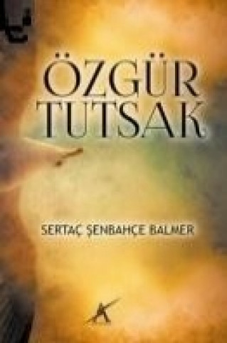 Книга Özgür Tutsak Sertac senbahce Balmer