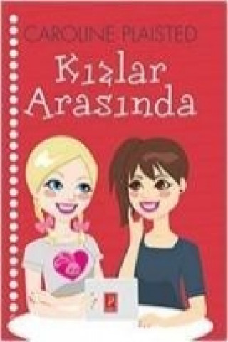 Книга Kizlar Arasinda Caroline Plaisted