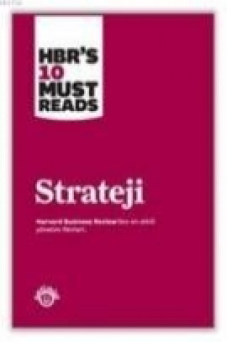 Kniha Strateji; Harvard Business Reviews 10 Must Reads Kolektif