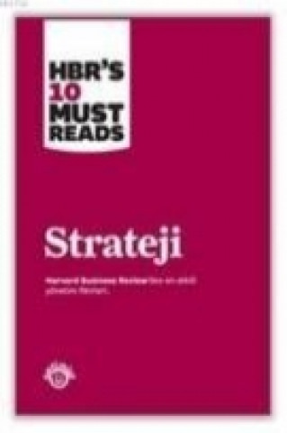 Book Strateji; Harvard Business Reviews 10 Must Reads Kolektif