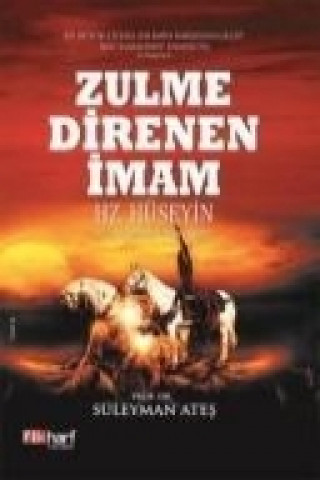 Kniha Zulme Direnen Imam Hz. Hüseyin Süleyman Ates