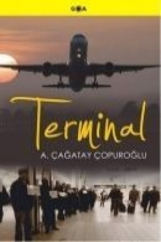 Knjiga Terminal Ahmet cagatay copuroglu