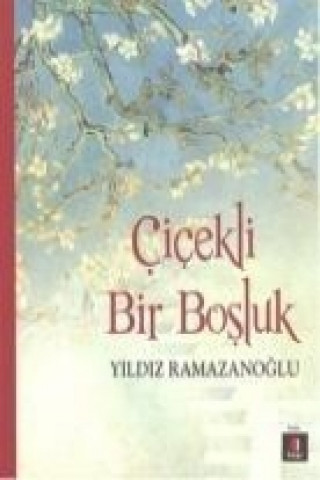 Книга Cicekli Bir Bosluk Yildiz Ramazanoglu