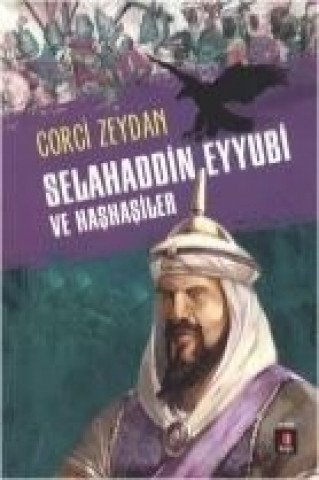 Kniha Selahaddin Eyyubi ve Hashasiler Corci Zeydan