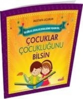 Libro Cocuklar Cocuklugunu Bilsin Mustafa Ucurum