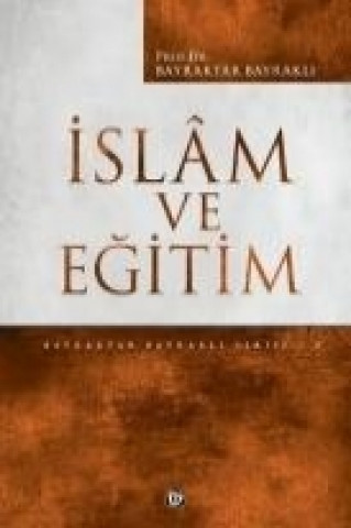 Buch Islam Ve Egitim Bayraktar Bayrakli