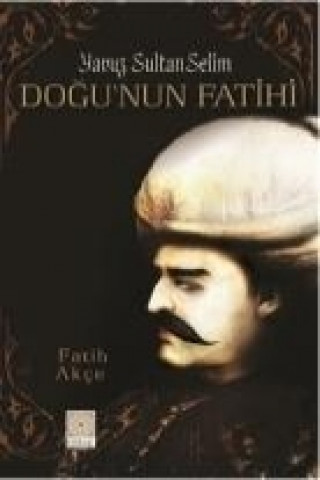 Carte Dogunun Fatihi Fatih Akce