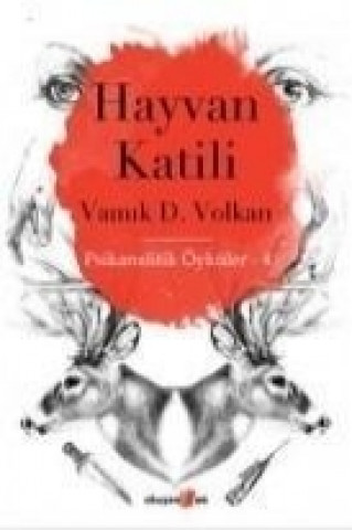 Książka Hayvan Katili Vamik D. Volkan