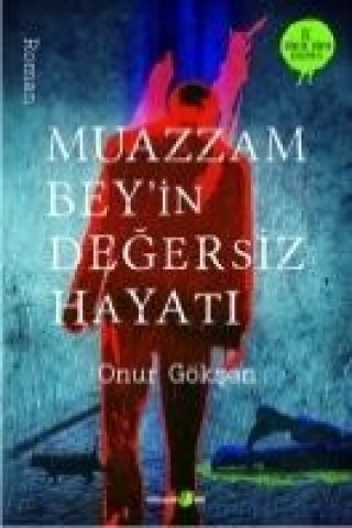 Carte Muazzam Beyin Degersiz Hayati Onur Göksen