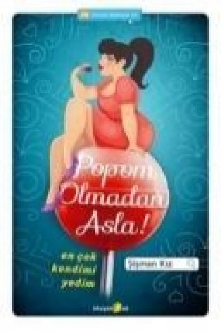 Knjiga Popom Olmadan Asla Sisman Kiz