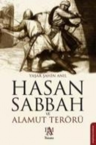 Książka Hasan Sabbah ve Alamut Terörü Yasar sahin Anil