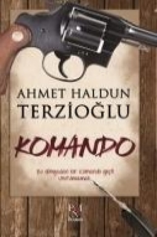 Libro Komando Ahmet Haldun Terzioglu