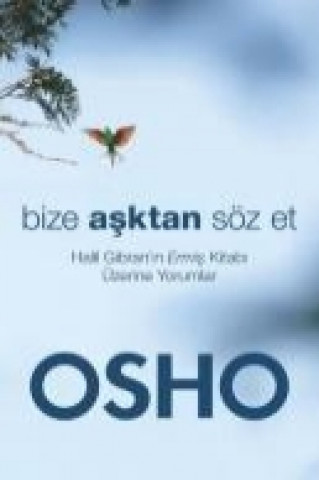 Knjiga Bize Asktan Söz Et Osho