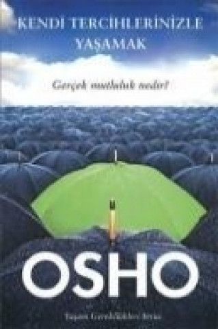 Book Kendi Tercihlerinizle Yasamak Osho (Bhagman Shree Rajneesh)