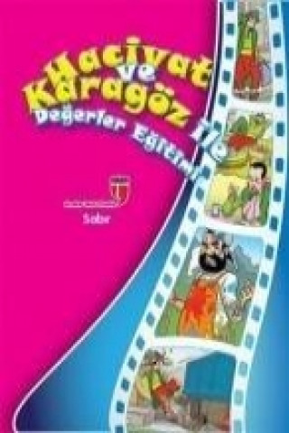 Kniha Hacivat ve Karagöz Ile Degerler Egitimi - Sabir Elif Akardas