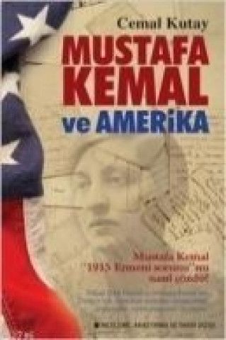 Kniha Mustafa Kemal ve Amerika Cemal Kutay