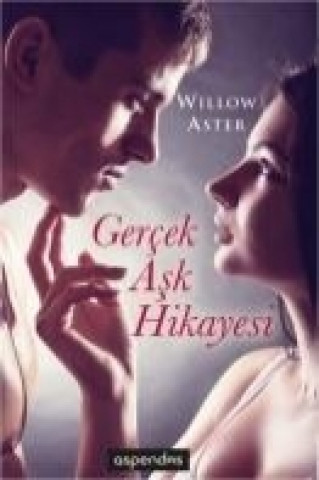 Книга Gercek Ask Hikayesi Willow Aster