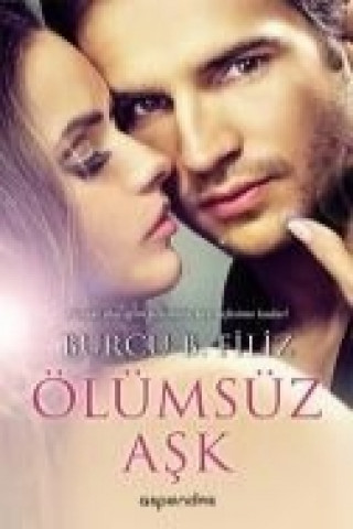 Carte Ölümsüz Ask Burcu B. Filiz