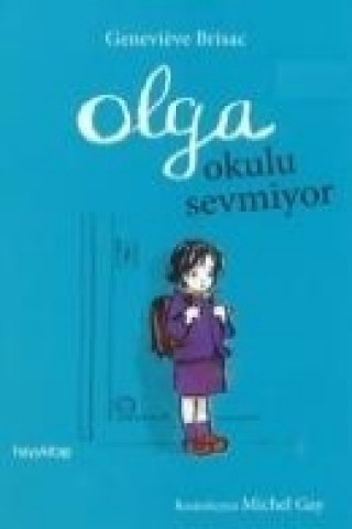 Książka Olga Okulu Sevmiyor Genevieve Brisac