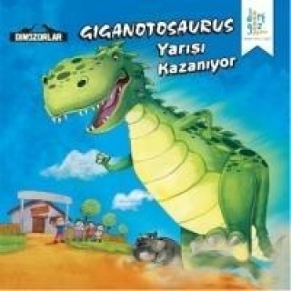 Knjiga Dinozorlar - Giganotosaurus Yarisi Kazaniyor Kanika Beriwal