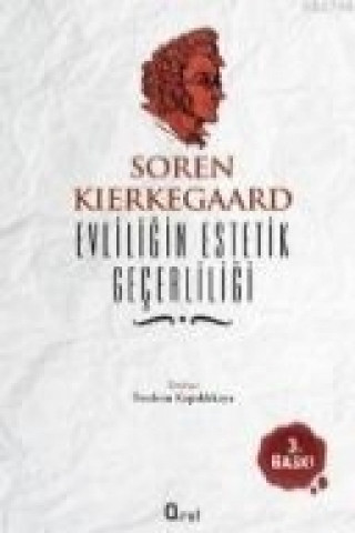 Kniha Evliligin Estetik Gecerliligi Soren Kierkegaard