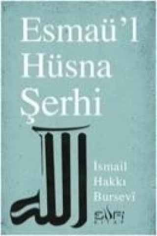 Könyv Esmaül - Hüsna Serhi ismail Hakki Bursevi