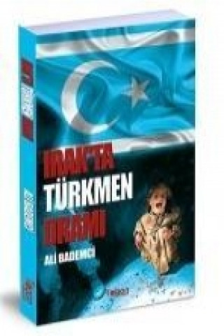 Kniha Irakta Türkmen Drami Ali Bademci