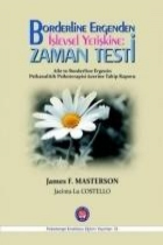 Buch Borderline Ergenden Islevsel Yetiskine Zaman Testi James F. Masterson