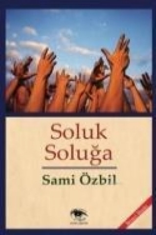 Kniha Soluk Soluga Sami Özbil