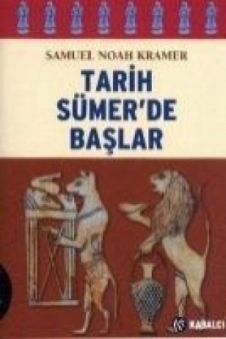 Boek Tarih Sümerde Baslar Samuel Noah Kramer