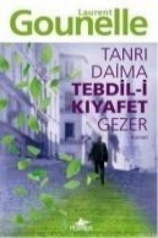 Buch Tanri Daima Tedbil-i Kiyafet Gezer Laurent Gounelle