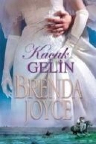 Knjiga Kacak Gelin Brenda Joyce