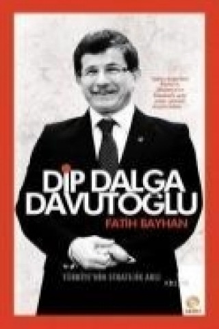 Knjiga Dip Dalga Davutoglu Fatih Bayhan