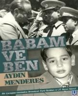 Книга Babam ve Ben Aydin Menderes