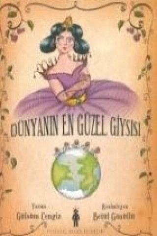 Livre Dünyanin En Güzel Giysisi Gülsüm Cengiz (Akyüz)