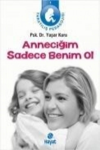 Книга Annecigim Sadece Benim Ol Yasar Kuru